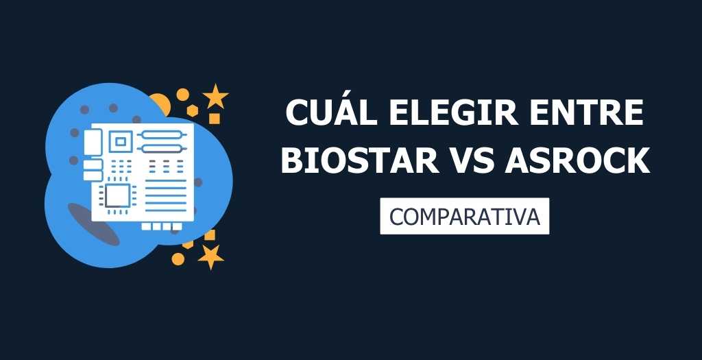 Tarjeta Madre Biostar vs ASRock: Cuál es mejor para tu PC 7 cual es mejor entre Biostar vs ASRock