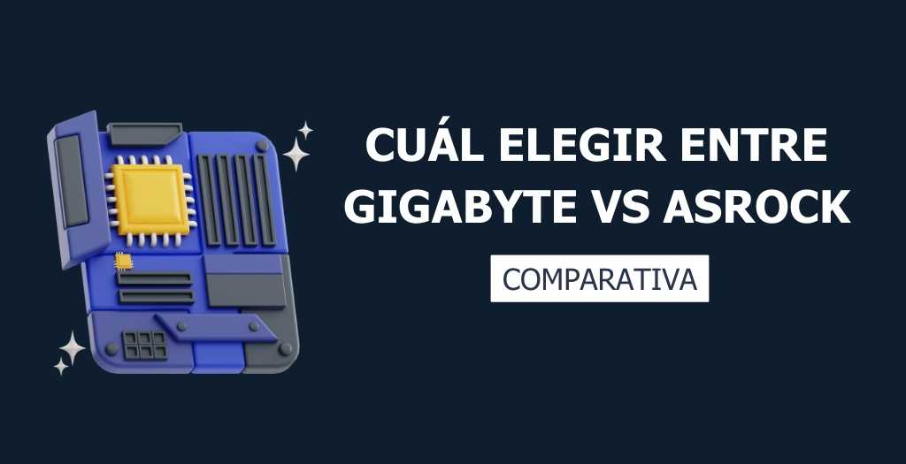 Tarjeta Madre Gigabyte vs ASRock: Comparativa de cuál es mejor 11 Tarjeta Madre Gigabyte vs ASRock