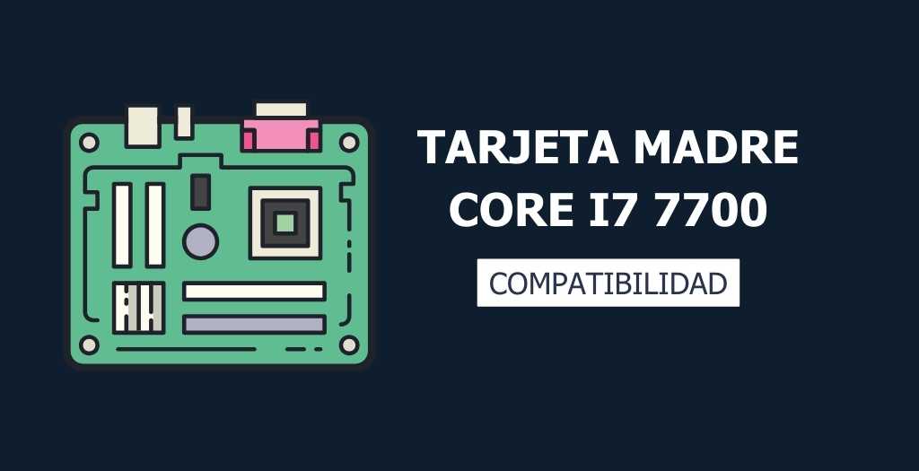 Tarjeta Madre PRO 16 Mejor tarjeta madre para core i7 7700