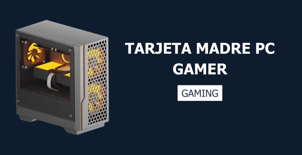 Tarjeta madre para PC gamer: el corazĂłn perfecto para setups gaming 24 Mejor tarjeta madre para pc gamer